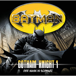 Album cover of Gotham Knight, Folge 1: Der Mann in Schwarz