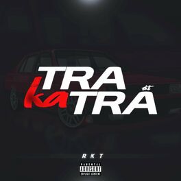 Album cover of Tra Ka Tra RKT