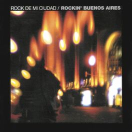 Album cover of Rock de Mi Ciudad - Rockin' Buenos Aires