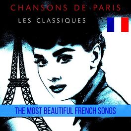 Album cover of Chansons de Paris - Les Classiques (The Most Beautiful French Songs)