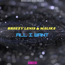 Album cover of ALL I WANT (feat. MALIKA)