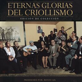 Album cover of Eternas Glorias del Criollismo (Edición de Colección)