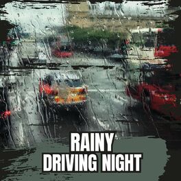 Album cover of Rainy Driving Night