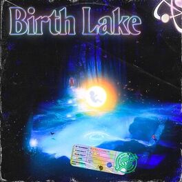 Album cover of Birth Lake