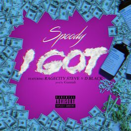 Album cover of I Got (feat. Ragecity Steve & D Black)