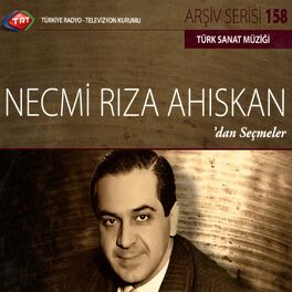 Album cover of Necmi Rıza Ahıskan'dan Seçmeler