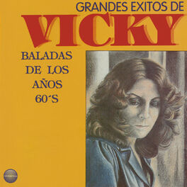 Album cover of Grandes Exitos de Vicky - Baladas de los Años 60's