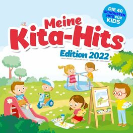 Album cover of Meine Kita Hits : Die 40 schönsten Hits für Kids Edition 2022