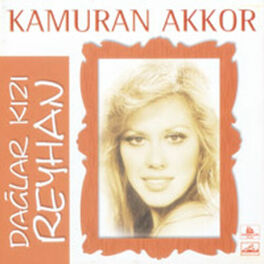 Album cover of Dağlar Kızı Reyhan