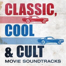 Album cover of Classic, Cool & Cult Movie Soundtracks