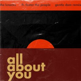 Album cover of All About You (feat. Foster The People) (Gentle Dom Remix)