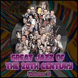 Album cover of Great Jazz of the 20th Century, Vol. 5