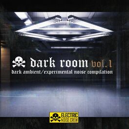 Album cover of Dark Room: Dark Ambient / Experimental Noise Compilation Vol. 1