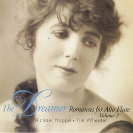 Album cover of The Dreamer (Romances for Alto Flute, Vol. 2)