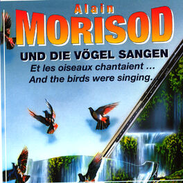 Album cover of Und Die Voegel Sangen / Et Les Oiseaux Chantaient…/ And The Birds Were Singing...
