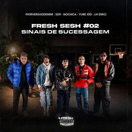 Album cover of Fresh Sesh #02 - Sinais de Sucessagem