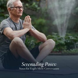 Album cover of Serenading Poses: Notes for Yoga's Silent Conversation