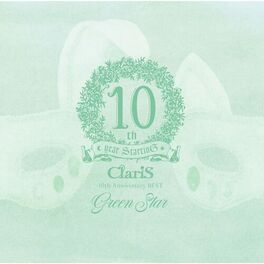 Album cover of ClariS 10th Anniversary BEST - Green Star -