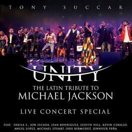 Album cover of Unity: The Latin Tribute to Michael Jackson (Live Concert Special)