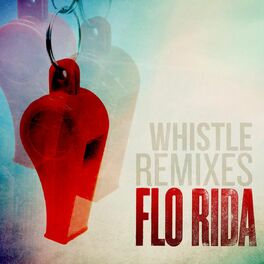 Album cover of Whistle (Remixes)