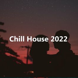 Album cover of Chill House 2022