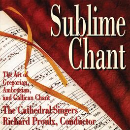 Album cover of Sublime Chant: The Art of Gregorian, Ambrosian & Gallican Chant