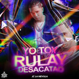 Album cover of Yo Toy Rulay Desacatao
