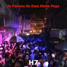 Album cover of Já Pensou Se Essa Moda Pega