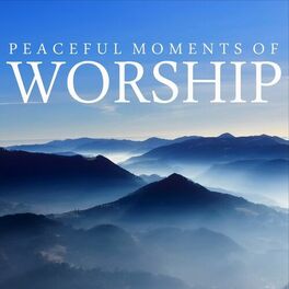 Album cover of Peaceful Moments of Worship