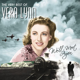 Album cover of We'll Meet Again, The Very Best Of Vera Lynn