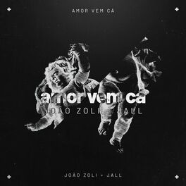 Album cover of Amor Vem Cá