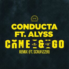 Album cover of Come & Go (feat. Alyss & Scrufizzer) (Remix)
