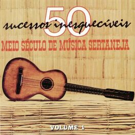 Album cover of Meio Século de Música Sertaneja, Vol.1