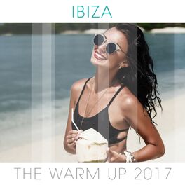 Album cover of Ibiza Warm Up 2017