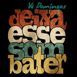 Album cover of Deixa Esse Som Bater