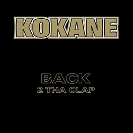 Album cover of Kokane Back 2 Tha Clap