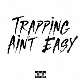Album cover of Trapping Ain't Easy