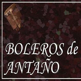 Album cover of Boleros de Antaño