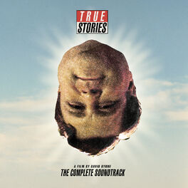 Album cover of True Stories, A Film By David Byrne: The Complete Soundtrack