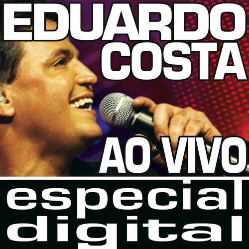 Quem Disse Que Esqueci (Ao Vivo) - Song by Eduardo Costa & Edy