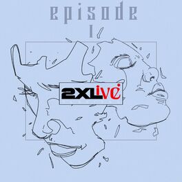 Album cover of 2XLive Episode 1
