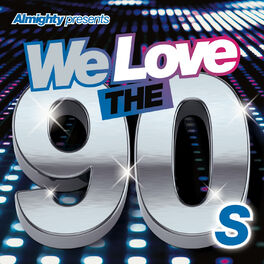 Album cover of Almighty Presents: We Love the 90's (Vol. 2)