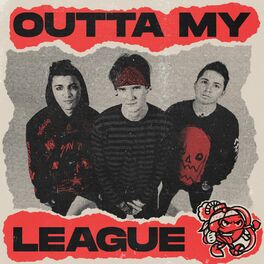 Album picture of Outta My League