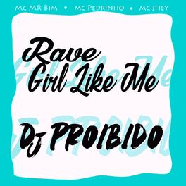 Album cover of Rave Girl Like Me