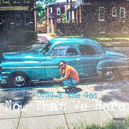 Album cover of Now That We Here