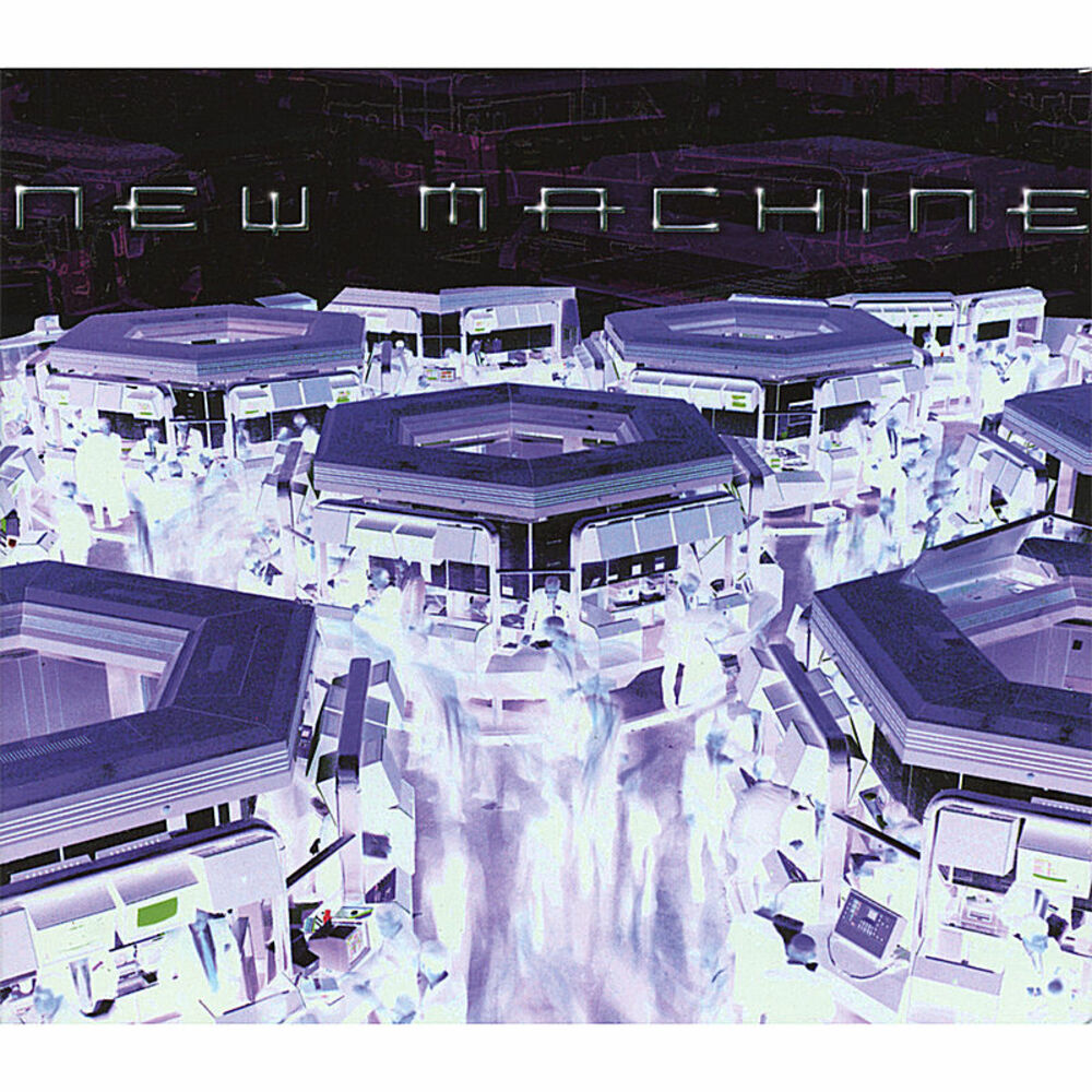 New machine. New Machine - New Machine (2003). Big Ambient New Machine.