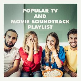 Album cover of Popular Tv and Movie Soundtrack Playlist
