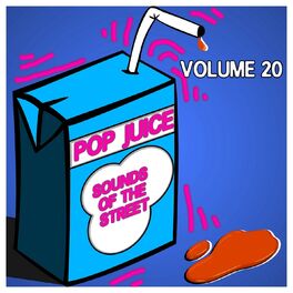 Album cover of Pop Juice Sounds of The Street Vol, 20