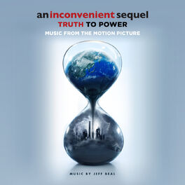 Album cover of An Inconvenient Sequel: Truth To Power (Music From The Motion Picture)