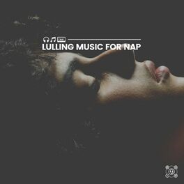 Album cover of Lulling Music for Nap